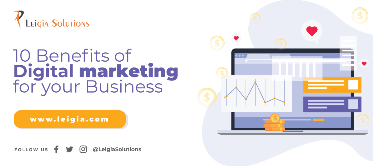 https://leigia.com/top-10-benefits-of-digital-marketing-for-your-business